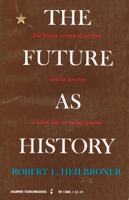 Future As History