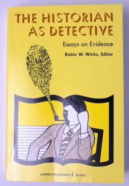 Historian as Detective Essays on Evidence  9780061319334 Front Cover