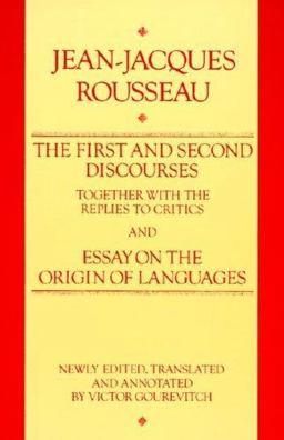 First and Second Discourse, Together with Replies to the Critics, and Essays on the Origin of Languages  9780061320835 Front Cover