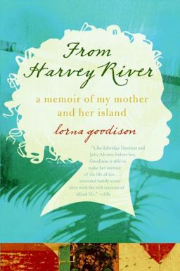 From Harvey River A Memoir of My Mother and Her Island  9780061337567 Front Cover