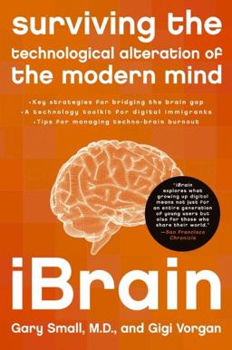 IBrain Surviving the Technological Alteration of the Modern Mind  9780061340345 Front Cover