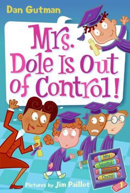My Weird School Daze #1: Mrs. Dole Is Out of Control!  9780061346071 Front Cover
