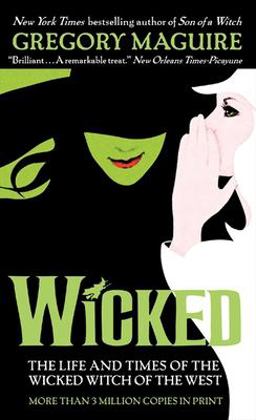 Wicked The Life and Times of the Wicked Witch of the West  9780061350962 Front Cover