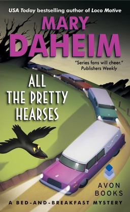 All the Pretty Hearses A Bed-And-Breakfast Mystery  9780061351594 Front Cover