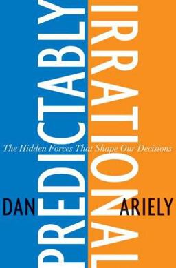 Predictably Irrational The Hidden Forces That Shape Our Decisions  9780061353239 Front Cover