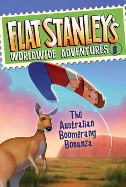 Flat Stanley's Worldwide Adventures #8: the Australian Boomerang Bonanza  9780061430183 Front Cover