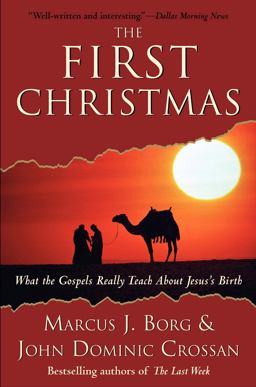 First Christmas What the Gospels Really Teach about Jesus's Birth  9780061430718 Front Cover