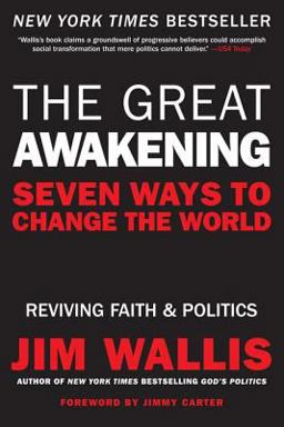 Great Awakening Seven Ways to Change the World  9780061444883 Front Cover