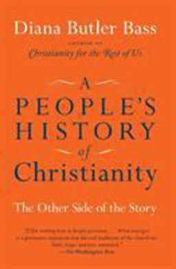 People's History of Christianity The Other Side of the Story  9780061448713 Front Cover