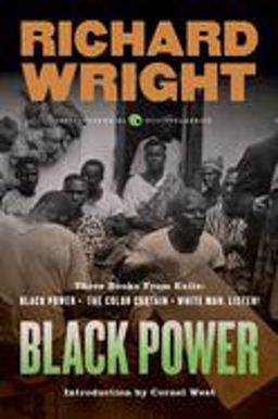 Black Power Three Books from Exile: Black Power; the Color Curtain; and White Man, Listen!  9780061449451 Front Cover