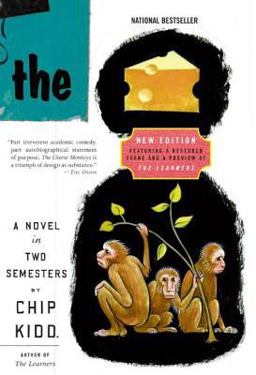 Cheese Monkeys A Novel in Two Semesters  9780061452482 Front Cover