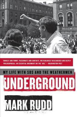 Underground My Life with SDS and the Weathermen  9780061472763 Front Cover