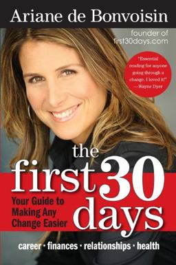 First 30 Days Your Guide to Making Any Change Easier  9780061472824 Front Cover