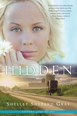 Hidden (Sisters of the Heart, Book 1)  9780061474453 Front Cover