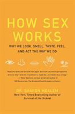 How Sex Works  9780061479663 Front Cover
