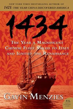 1434 The Year a Magnificent Chinese Fleet Sailed to Italy and Ignited the Renaissance  9780061492181 Front Cover