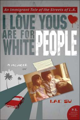 I Love Yous Are for White People A Memoir  9780061543661 Front Cover