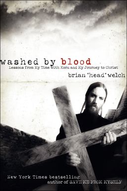Washed by Blood Lessons from My Time with Korn and My Journey to Christ  9780061555800 Front Cover