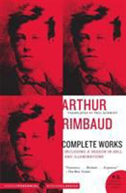 Arthur Rimbaud: Complete Works  9780061561771 Front Cover