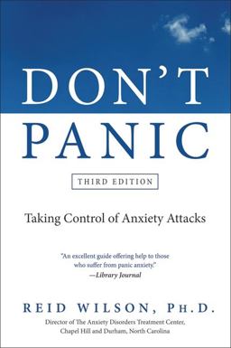 Don't Panic Third Edition Taking Control of Anxiety Attacks 3rd 9780061582448 Front Cover