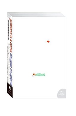 Girlfriend in a Coma A Novel  9780061624254 Front Cover