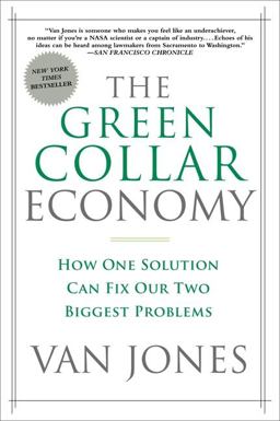 Green Collar Economy How One Solution Can Fix Our Two Biggest Problems  9780061650765 Front Cover