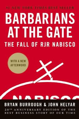 Barbarians at the Gate The Fall of RJR Nabisco  9780061655548 Front Cover