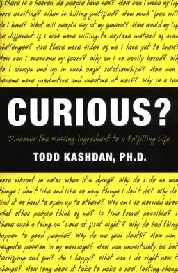 Curious? Discover the Missing Ingredient to a Fulfilling Life  9780061661198 Front Cover