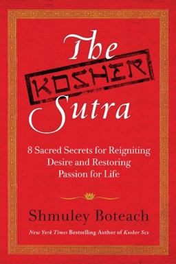 Kosher Sutra Eight Sacred Secrets for Reigniting Desire and Restoring Passion for Life  9780061668357 Front Cover