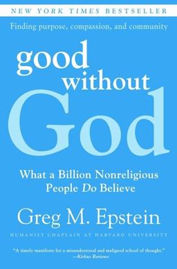 Good Without God What a Billion Nonreligious People Do Believe  9780061670121 Front Cover