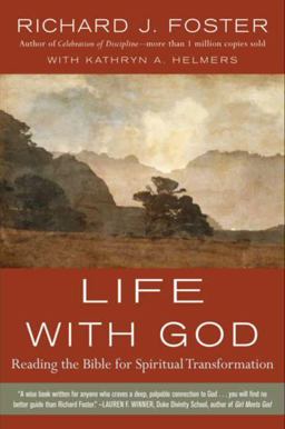 Life with God Reading the Bible for Spiritual Transformation  9780061671746 Front Cover
