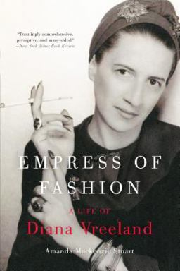 Empress of Fashion A Life of Diana Vreeland  9780061691751 Front Cover