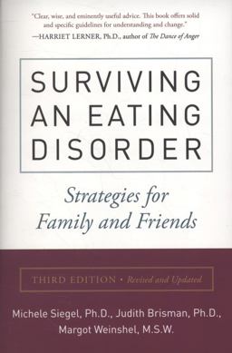 Surviving an Eating Disorder Strategies for Family and Friends 3rd 9780061698958 Front Cover