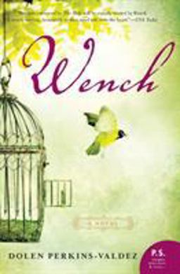 Wench A Novel  9780061706561 Front Cover