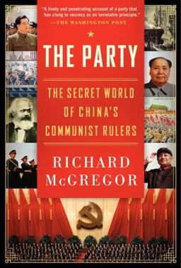 Party The Secret World of China's Communist Rulers  9780061708763 Front Cover