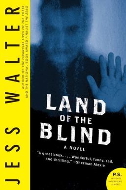 Land of the Blind A Novel  9780061712845 Front Cover