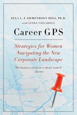 Career GPS Strategies for Women Navigating the New Corporate Landscape  9780061714399 Front Cover