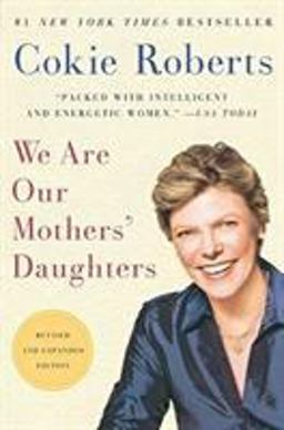 We Are Our Mothers' Daughters Revised and Expanded Edition  9780061715921 Front Cover