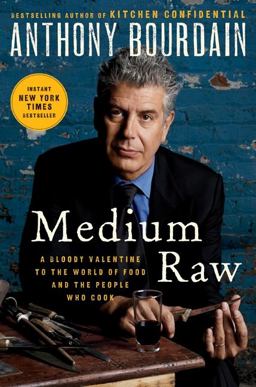 Medium Raw A Bloody Valentine to the World of Food and the People Who Cook  9780061718946 Front Cover