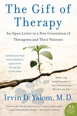 Gift of Therapy An Open Letter to a New Generation of Therapists and Their Patients  9780061719615 Front Cover