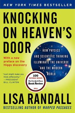 Knocking on Heaven's Door How Physics and Scientific Thinking Illuminate the Universe and the Modern World  9780061723735 Front Cover
