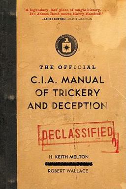 Official CIA Manual of Trickery and Deception  9780061725906 Front Cover