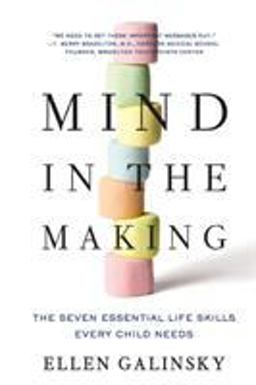 Mind in the Making The Seven Essential Life Skills Every Child Needs  9780061732324 Front Cover