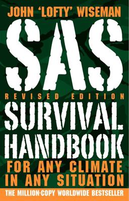 SAS Survival Handbook For Any Climate, in Any Situation  9780061733192 Front Cover