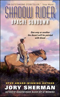 Shadow Rider: Apache Sundown Shadow Rider: Apache Sundown