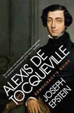 Alexis de Tocqueville Democracy's Guide  9780061768880 Front Cover