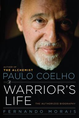 Paulo Coelho: a Warrior's Life