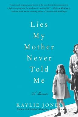 Lies My Mother Never Told Me A Memoir  9780061778711 Front Cover