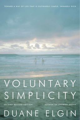 Voluntary Simplicity 2nd Revised Edition 2nd 9780061779268 Front Cover