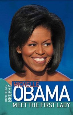 Michelle Obama: Meet the First Lady  9780061779916 Front Cover